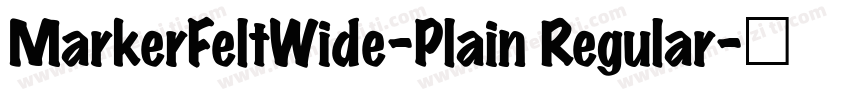 MarkerFeltWide-Plain Regular字体转换